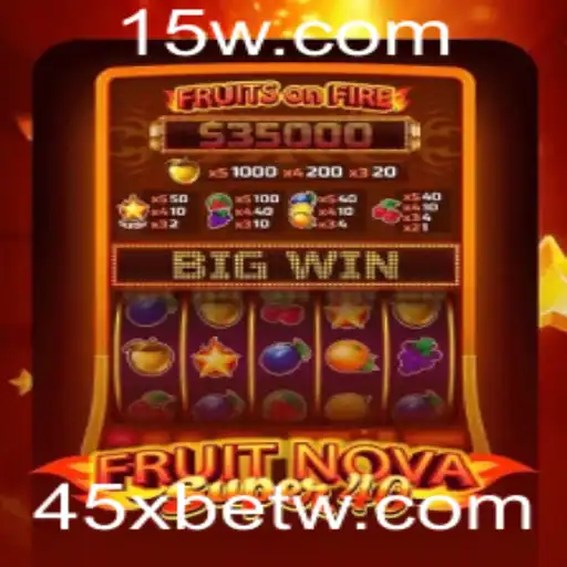 Explorando a Emoção de FruitNovaSuper40 com 45Xbet