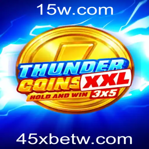Descubra o Mundo de ThunderCoinsXxl e a Parceria com 45Xbet